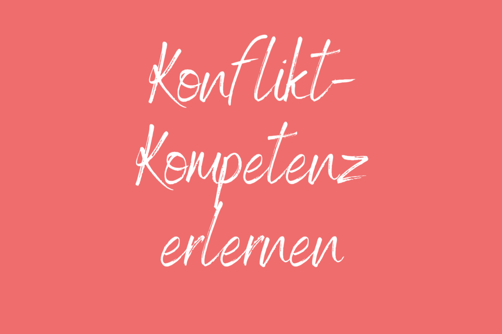 Konflikt-Kompetenz erlernen